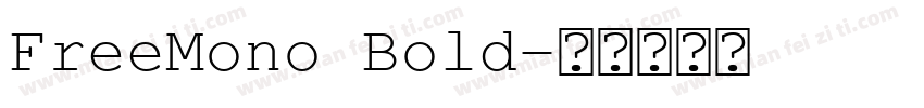 FreeMono Bold字体转换